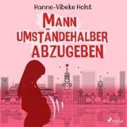 Cover von Therese Skarup, Folge 1: Mann umständehalber abzugeben (Ungekürzt)