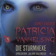 Cover von Patricia Vanhelsing, 3: Die Sturmhexe (Ungekürzt)