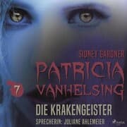Cover von Patricia Vanhelsing, 7: Die Krakengeister (Ungekürzt)