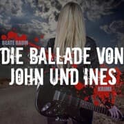 Cover von Die Ballade von John und Ines (Ungekürzt)