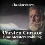 Cover von Carsten Curator - Eine Meistererzählung (Ungekürzt)