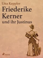 Cover von Friederike Kerner und ihr Justinus