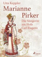Cover von Marianne Pirker - Die Sängerin am Hofe Carl Eugens