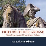 Cover von Friedrich der Große (Ungekürzt)