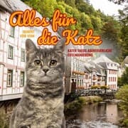 Cover von Alles für die Katz - Kater Theos abenteuerliche Eifelwanderung (Ungekürzt)