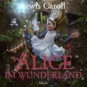 Cover von Alice im Wunderland - Der Abenteuer-Klassiker für Jung und Alt (Ungekürzt)
