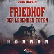 Cover von Friedhof der lebenden Toten - Horror