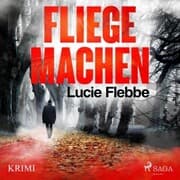 Cover von Fliege machen (Ungekürzt)