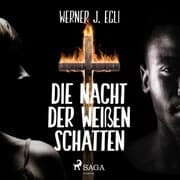Cover von Die Nacht der weißen Schatten