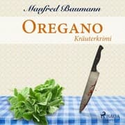 Cover von Oregano - Kräuterkrimi (Ungekürzt)