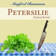 Cover von Petersilie - Kräuterkrimi (Ungekürzt)