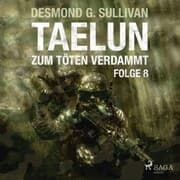 Cover von Taelun, Folge 8: Zum Töten verdammt (Ungekürzt)