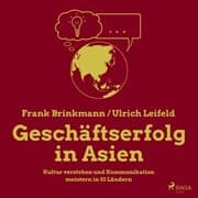 Cover von Geschäftserfolg in Asien - Kultur verstehen und Kommunikation meistern in 10 Ländern (Ungekürzt)
