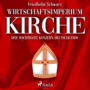 Cover von Wirtschaftsimperium Kirche - Der mächtigste Konzern Deutschlands (Ungekürzt)