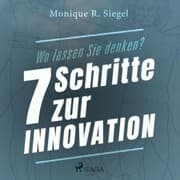 Cover von Wo lassen Sie denken? - 7 Schritte zur Innovation (Ungekürzt)