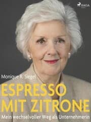 Cover von Espresso mit Zitrone - Mein wechselvoller Weg als Unternehmerin