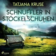 Cover von Schnüffler in Stöckelschuhen - Kurzkrimi aus der Eifel (Ungekürzt)