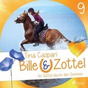 Cover von Im Sattel durch den Sommer - Bille und Zottel 9 (Ungekürzt)
