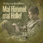 Cover von Mal Himmel, mal Hölle! (Ungekürzt)