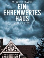 Cover von Ein ehrenwertes Haus - Kurzkrimi