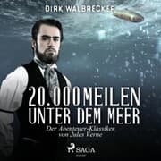 Cover von 20.000 Meilen unter dem Meer - Der Abenteuer-Klassiker von Jules Verne (Ungekürzt)
