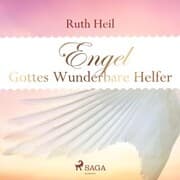 Cover von Engel - Gottes wunderbare Helfer (Ungekürzt)