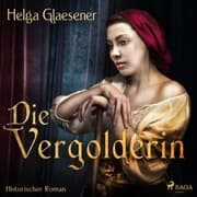Cover von Die Vergolderin (Ungekürzt)