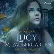 Cover von Lucy im Zaubergarten (Ungekürzt)