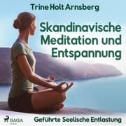 Cover von Skandinavische Meditation und Entspannung - Geführte Seelische Entlastung