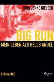 Cover von Big Run - mein Leben als Hells Angel