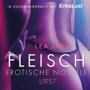 Cover von Fleisch: Erotische Novelle (Ungekürzt)