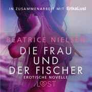 Cover von Die Frau und der Fischer: Erotische Novelle
