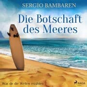 Cover von Die Botschaft des Meeres - Was dir die Wellen erzählen