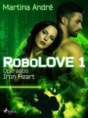 Cover von RoboLOVE 1 - Operaatio Iron Heart