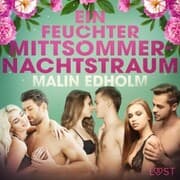Cover von Ein feuchter Mittsommernachtstraum: Erotische Novelle