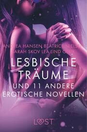 Cover von Lesbische Träume und 11 andere erotische Novellen