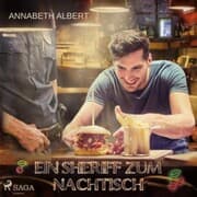 Cover von Ein Sheriff zum Nachtisch: Gay Romance