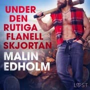 Cover von Under den rutiga flanellskjortan - erotisk novell