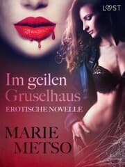 Cover von Im geilen Gruselhaus: Erotische Novelle