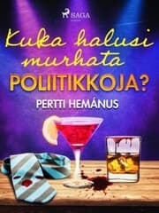Cover von Kuka halusi murhata poliitikkoja?