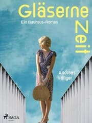 Cover von Gläserne Zeit - Ein Bauhaus-Roman