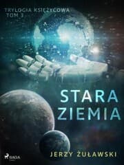 Cover von Trylogia ksi¿¿ycowa 3: Stara Ziemia