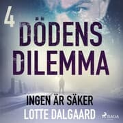 Cover von Dödens dilemma 4 - Ingen är säker