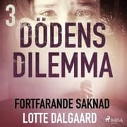 Cover von Dödens dilemma 3 - Fortfarande saknad
