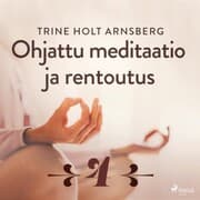 Cover von Ohjattu meditaatio ja rentoutus - Osa 4