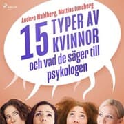 Cover von 15 typer av kvinnor - och vad de säger till psykologen