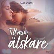 Cover von Till min älskare - erotisk novell