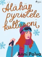 Cover von Älähän pyristele, kultaseni