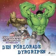 Cover von Guardians of the Galaxy - Den förlorade dyrgripen