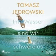 Cover von Im Wasser sind wir schwerelos